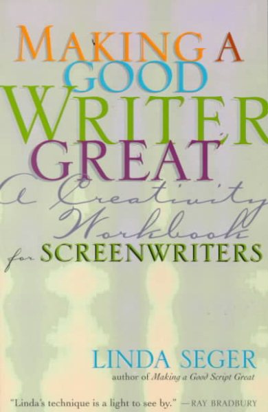 Making a Good Writer Great: A Creativity Workbook for Screenwriters cover