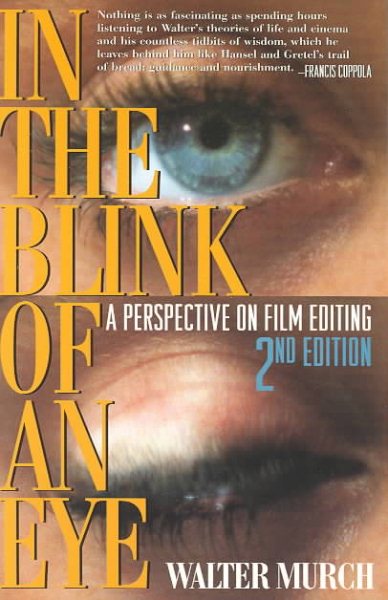In the Blink of an Eye: A Perspective on Film Editing, 2nd Edition cover