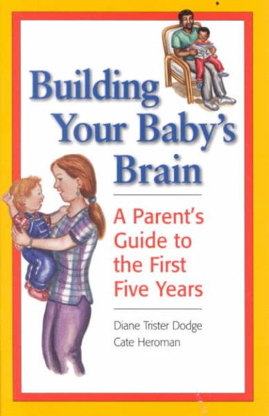 Building Your Baby's Brain: A Parent's Guide to the First Five Years cover