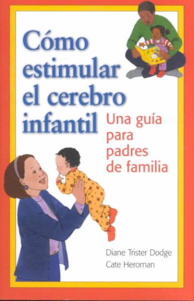 Como Estimular El Cerebro Infantil: Una Guia Para Padres De Familia (Spanish Edition) cover