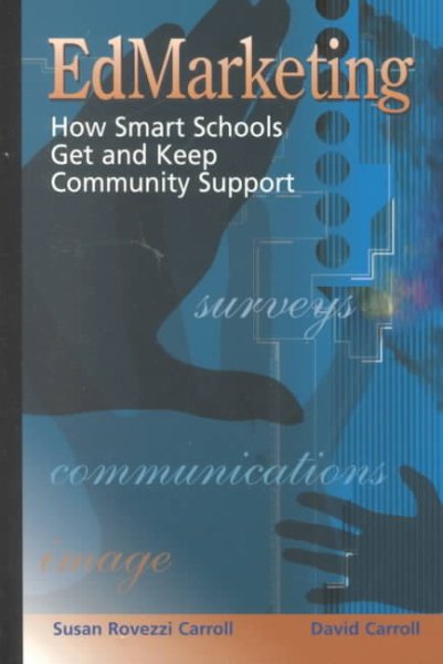 EdMarketing : How Smart Schools Get and Keep Community Support cover