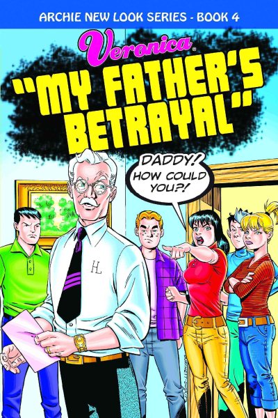 Veronica: My Father's Betrayal (Archie New Look Series) cover