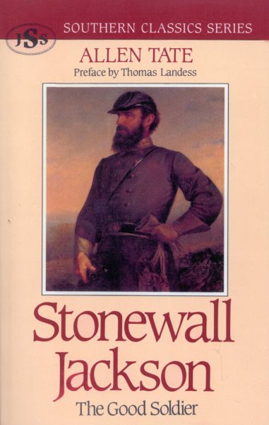 Stonewall Jackson: The Good Soldier (Southern Classics Series) cover