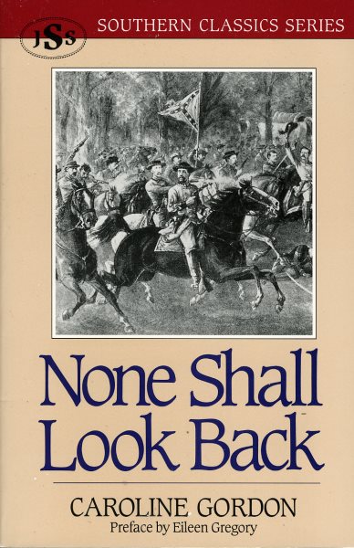 None Shall Look Back (Southern Classics Series) cover
