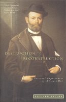 Destruction and Reconstruction: Personal Experiences of the Late War (Southern Classics Series) cover