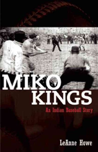 Miko Kings: An Indian Baseball Story cover