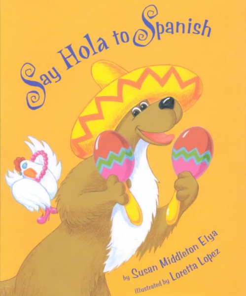 Say Hola to Spanish (English and Spanish Edition) cover