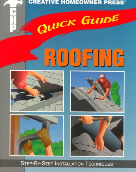 Quick Guide: Roofing: Step-by-Step Installation Techniques cover