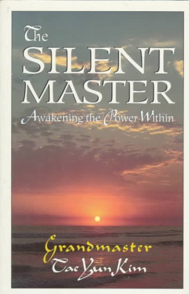 The Silent Master: Awakening the Power Within cover