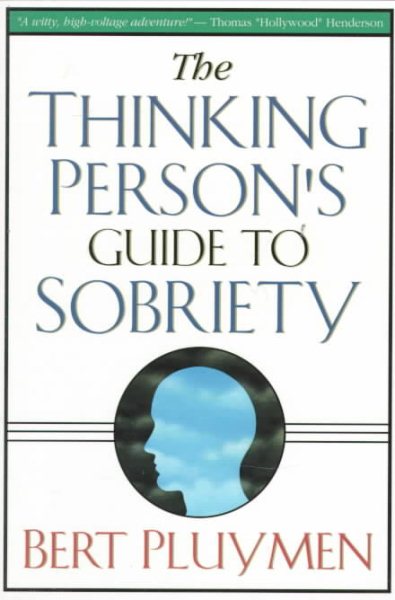 The Thinking Person's Guide to Sobriety cover