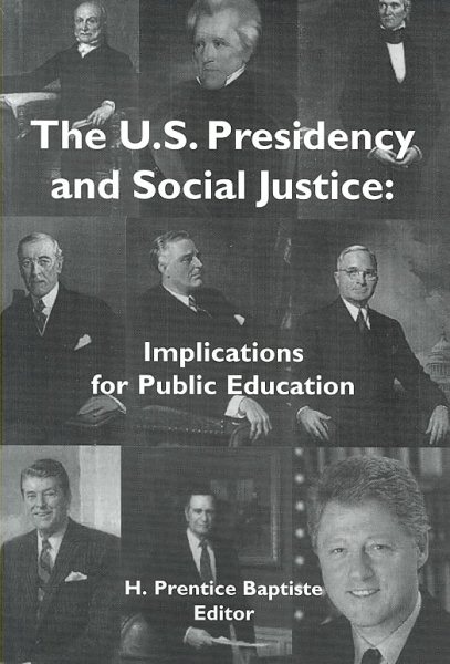 The U.S. Presidency and Social Justice: Implications for Public Education cover