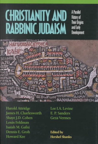Christianity and Rabbinic Judaism: A Parallel History of Their Origins and Early Development cover
