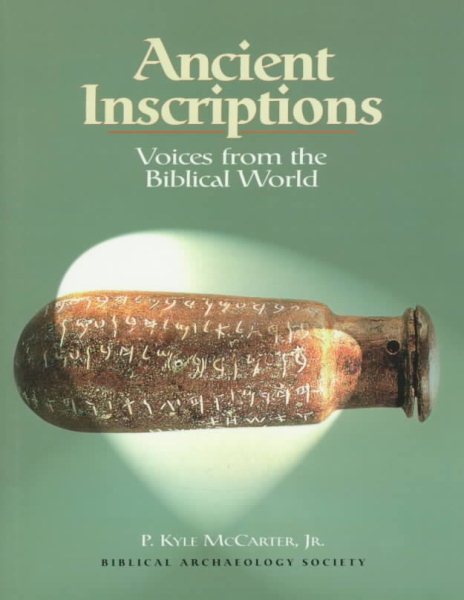 Ancient Inscriptions: Voices from the Biblical World cover