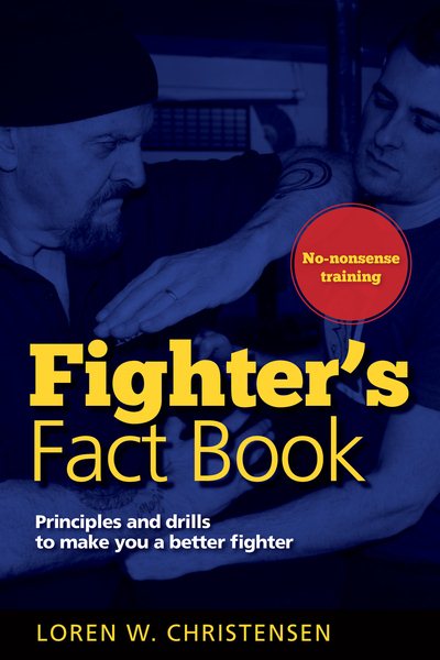 Fighters Fact Book: Over 400 Concepts, Principles & Drills to Make You a Better Fighter! cover