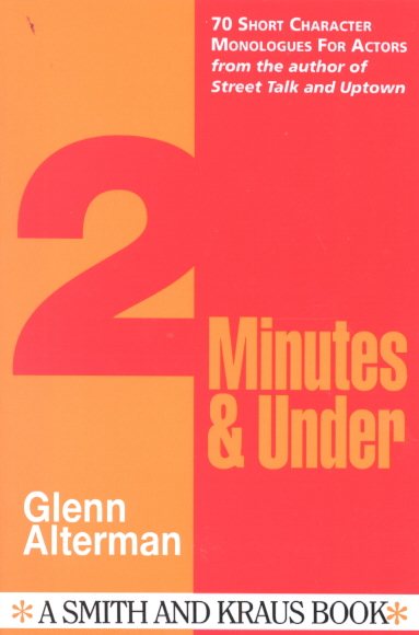 2 Minutes and Under: Character Monologues for Actors (Monologue Audition Series.) cover
