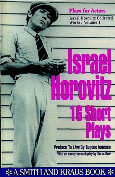 Israel Horovitz, Vol. I: 16 Short Plays (Contemporary Playwrights) cover