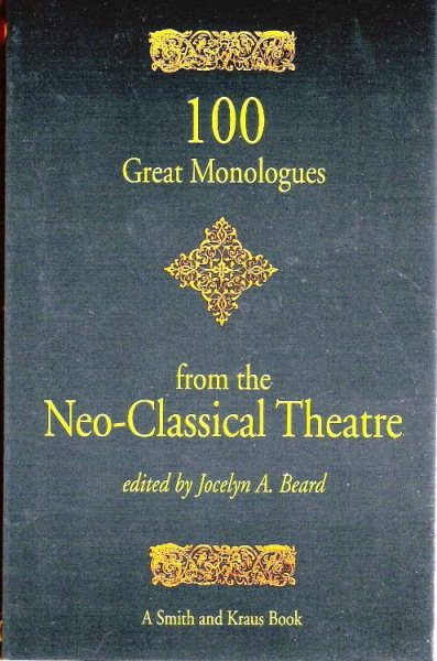 100 Great Monologues from the Neo-Classical Theater (Monologue Audition Series) cover