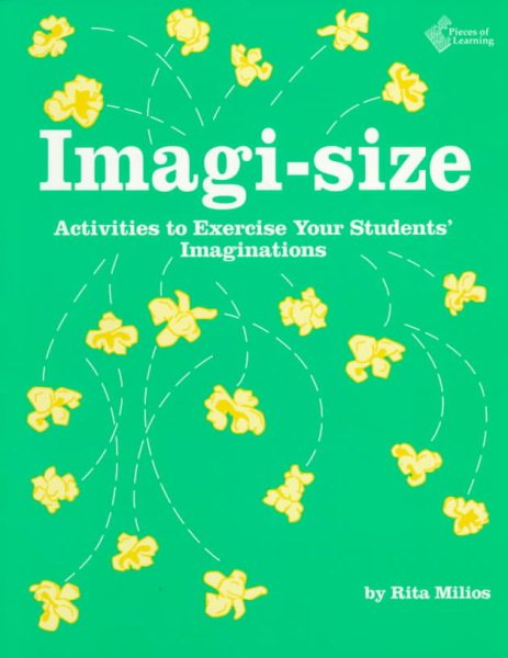 Imagi-Size: Activities to Exercise Your Students' Imaginations