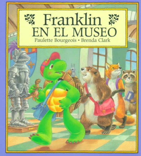 Franklin en el museo/ Franklin's Class Trip (Spanish Edition) cover
