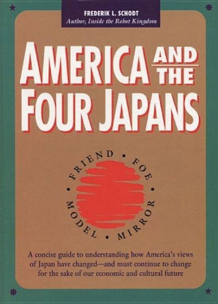 America and the Four Japans: Friend, Foe, Model, Mirror cover