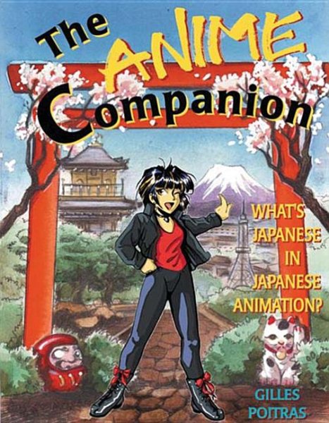 The Anime Companion: What's Japanese in Japanese Animation cover