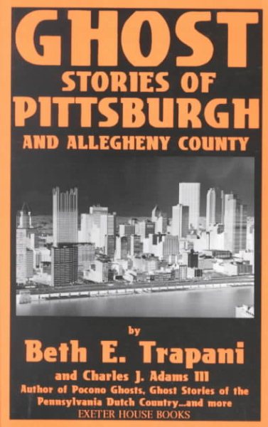 Ghost Stories of Pittsburgh and Allegheny County cover
