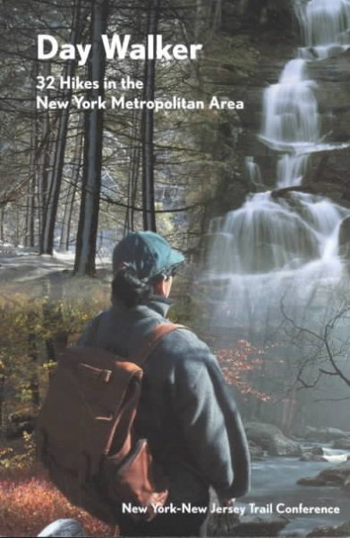 Day Walker: 32 Hikes in the New York Metropolitan Area cover