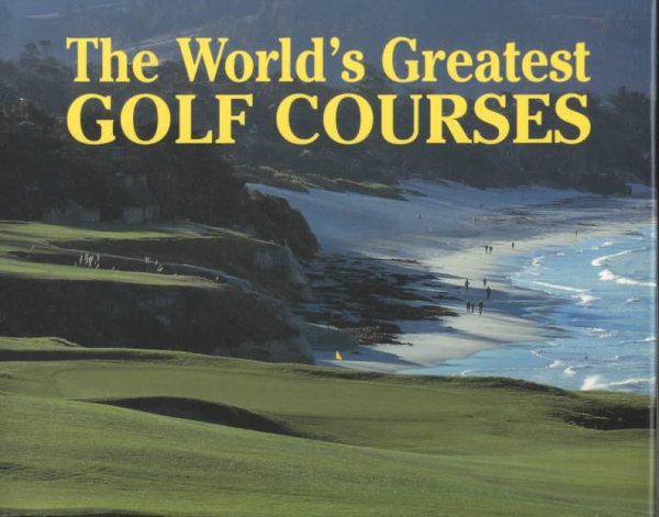 The World's Greatest Golf Courses cover