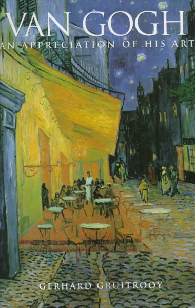 Van Gogh: An Appreciation of His Art (The Impressionists) cover