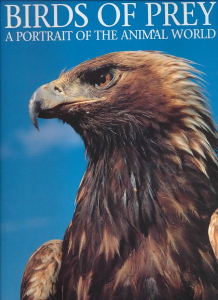 Birds of Prey: A Portrait of the Animal World cover