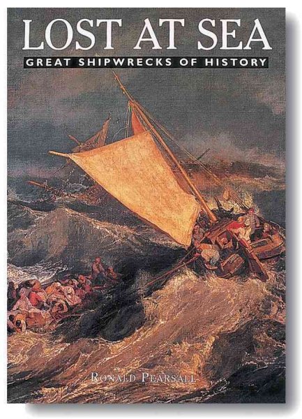 Lost at Sea: Great Shipwrecks of History cover