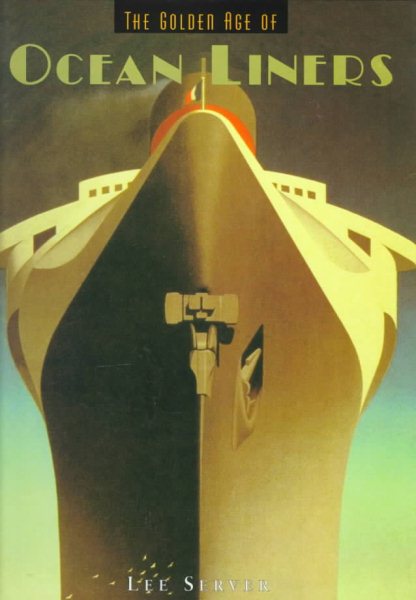 The Golden Age of Ocean Liners (Golden Age of Transportation) cover