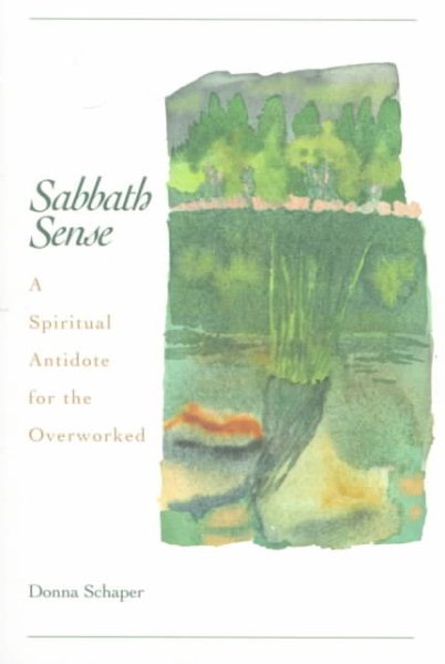 Sabbath Sense: A Spiritual Antidote for the Overworked cover