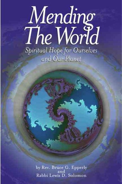 Mending the World: Spiritual Hope for Ourselves and Our Planet cover