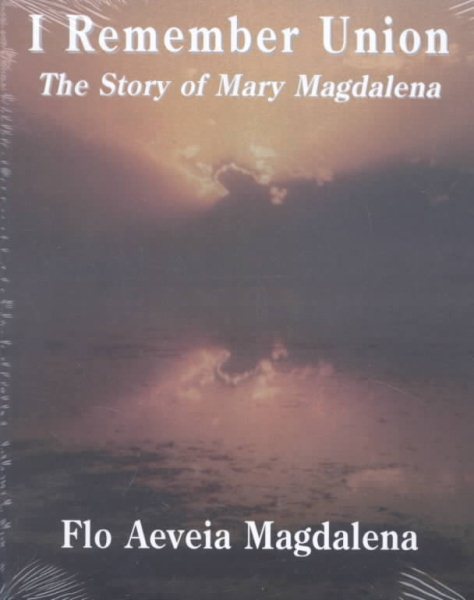 I Remember Union: The Story of Mary Magdalena cover