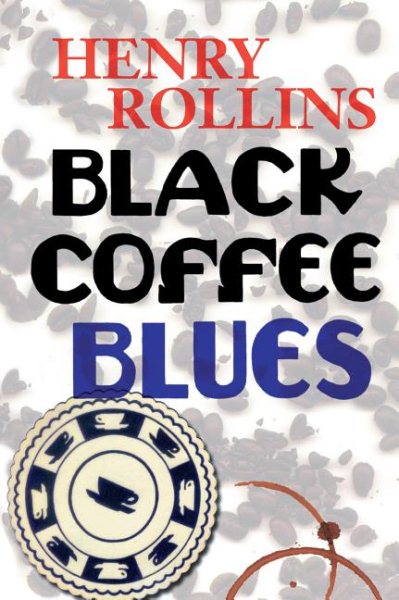 Black Coffee Blues (Henry Rollins) cover