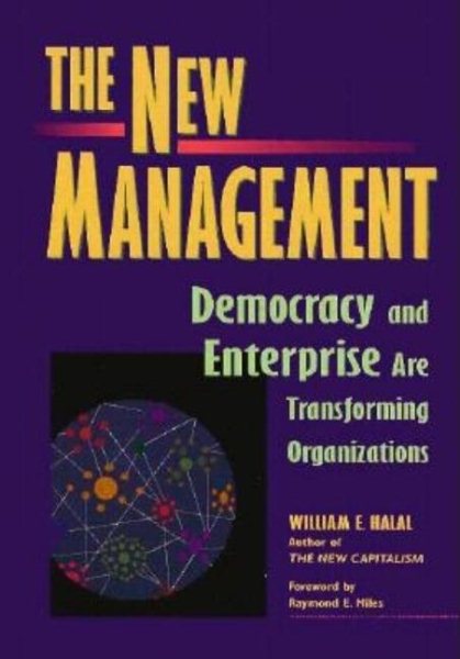 The New Management: Bringing Democracy & Markets Inside Organizations cover