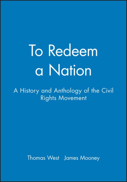 To Redeem a Nation: A History and Anthology of the American Civil Rights Movement cover