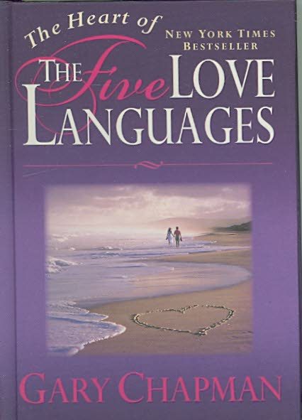 The Heart of the 5 Love Languages (Abridged Gift-Sized Version) cover