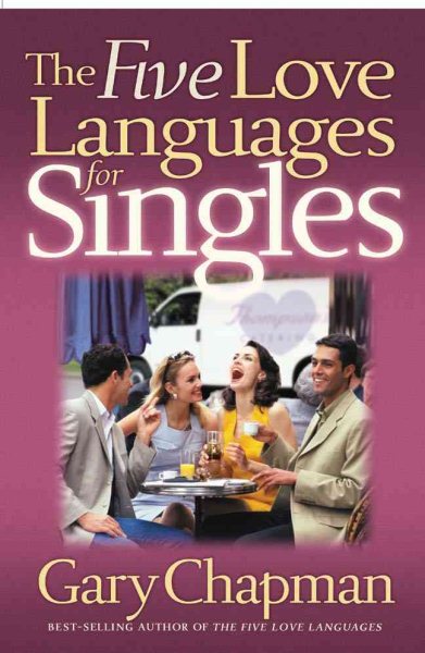The Five Love Languages for Singles (Chapman, Gary) cover