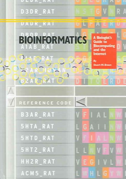 Bioinformatics: A Biologist's Guide to Biocomputing and the Internet cover