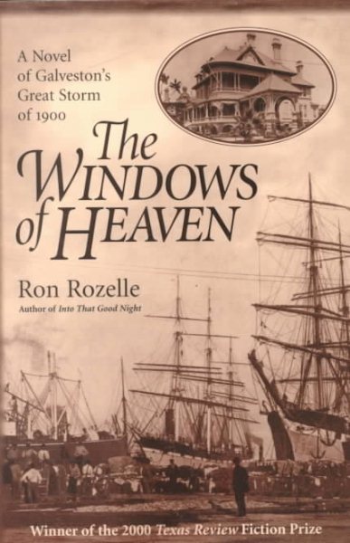 The Windows of Heaven: A Novel of Galveston's Great Storm of 1900 cover