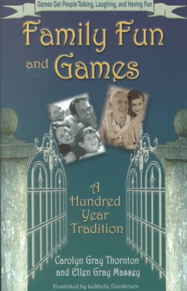 Family Fun And Games: A Hundred Year Tradition