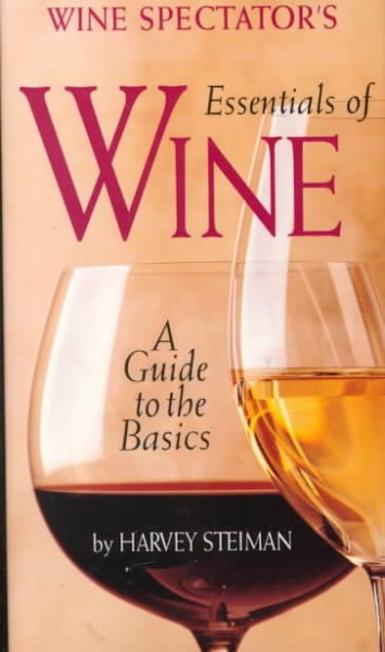 Wine Spectator's: The Essentials Of Wine cover