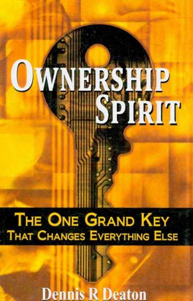 Ownership Spirit - The One Grand Key That Changes Everything Else cover