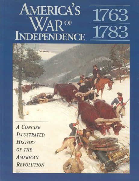 America's War of Independence: A Concise Illustrated History of the American Revolution (Stories of the States) cover