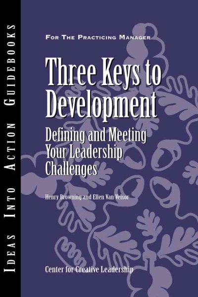Three Keys to Development: Defining and Meeting Your Leadership Challenges cover