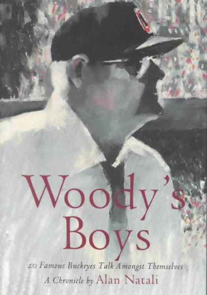 Woody's Boys: 20 Famous Buckeyes Talk Amongst Themselves cover