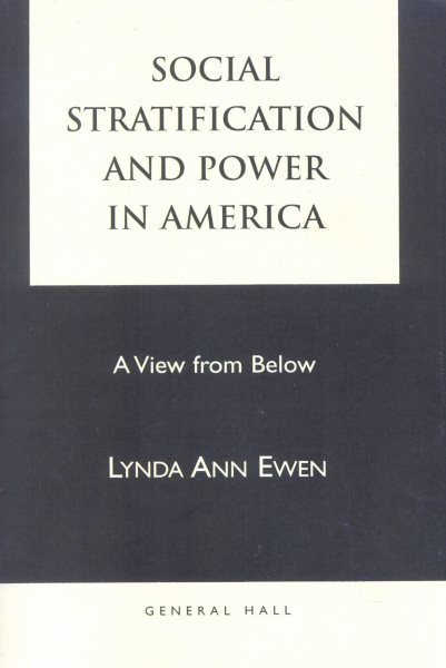 Social Stratification and Power in America: A View from Below cover