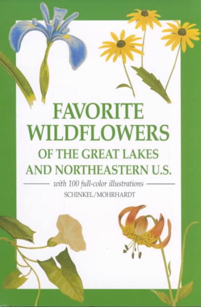 Favorite Wildflowers: Of the Great Lakes and Northeastern U.S. cover